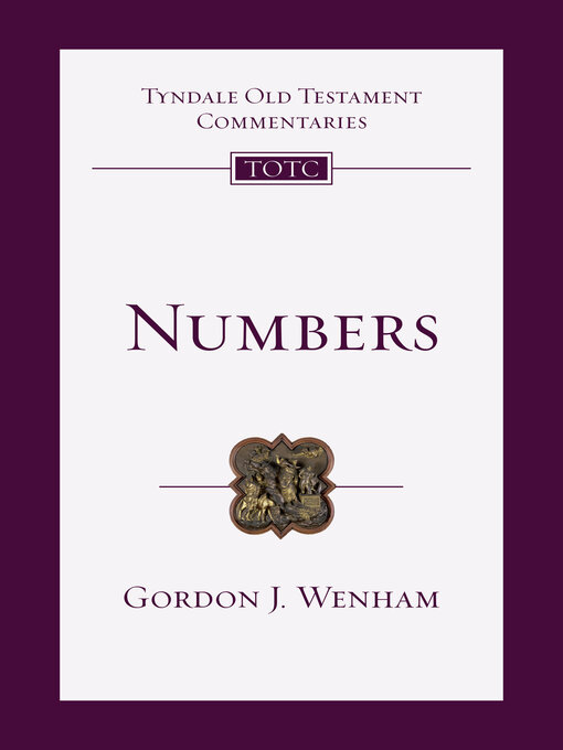 Title details for Numbers: an Introduction and Commentary by Gordon J. Wenham - Available